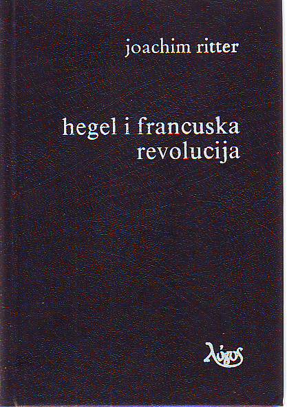 Joachim Ritter - Hegel i francuska revolucija