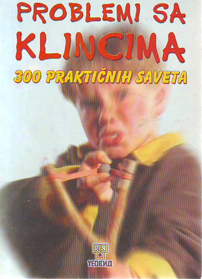 Jerg Zomer, Gerit Kopic - Problemi sa klincima: 300 praktičnih saveta