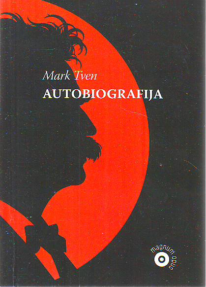 Mark Tven - Autobiografija