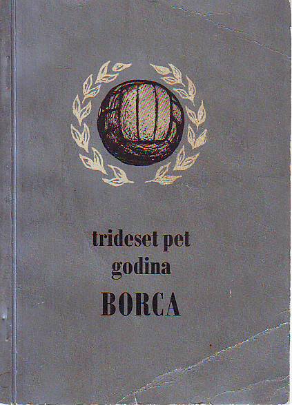 Aleksandar Ravlić - Trideset pet godina Borca