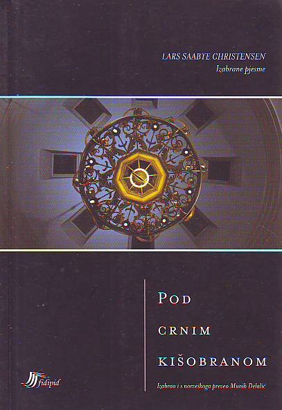 Lars Saabye Christensen - Pod crnim kišobranom; izabrane pjesme