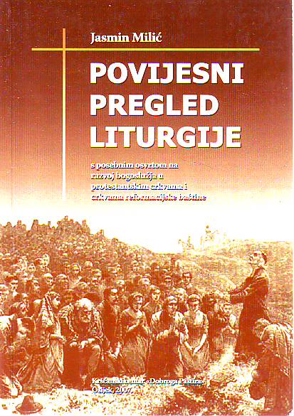 Jasmin Milić - Povijesni pregled liturgije