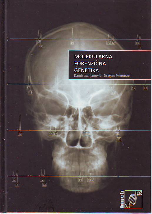 Damir Marjanović, Dragan Primorac - Molekularna forenzična genetika