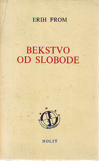 Erih From - Bekstvo od slobode