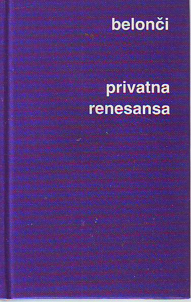 Marija Belonči - Privatna renesansa
