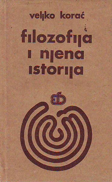 Veljko Korać - Filozofija i njena istorija