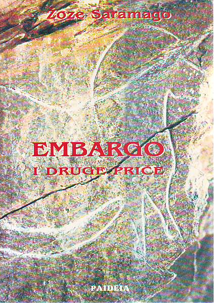 Žoze Saramago - Embargo i druge priče