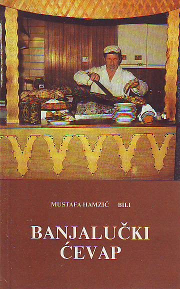 Mustafa Hamzić Bili - Banjalučki ćevap
