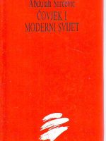 Abdulah Šarčević - Čovjek i moderni svijet