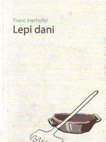 Franc Inerhofer - Lepi dani