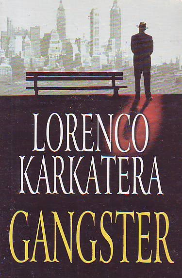 Lorenco Karkatera - Gangster