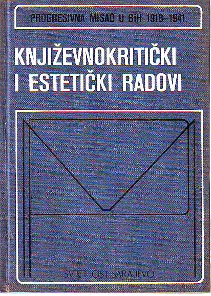Književnokritički i estetički radovi - Progresivna misao u BiH 1918-1941