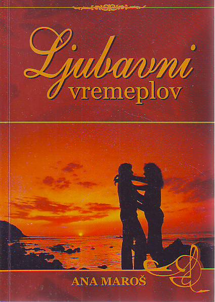 Ana Maroš - Ljubavni vremeplov