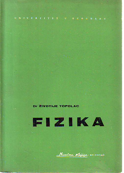 Životije Topolac - Fizika