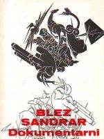 Savremenik - Blez Sandrar - Dokumentarni filmovi; nova serija, broj 6, juni 1988