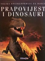 Velika enciklopedija za djecu - Prapovijest i dinosauri