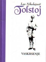 Lav Nikolajevič Tolstoj - Vaskrsenje