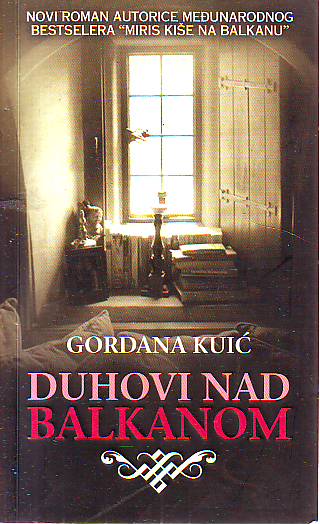 Gordana Kuić - Duhovi nad Balkanom