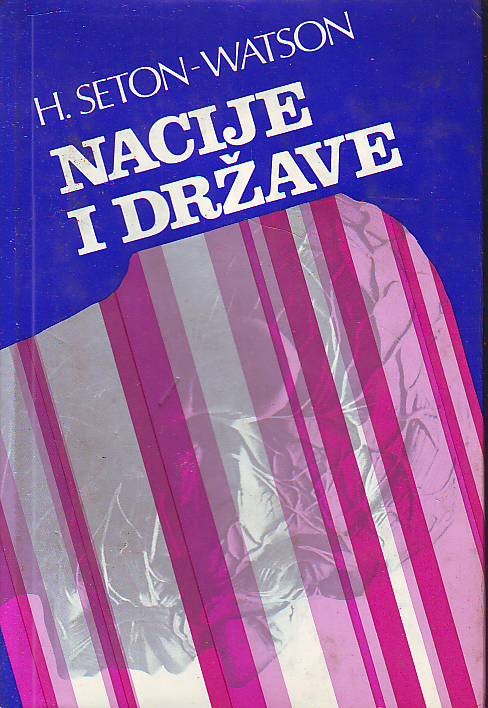 Seton, Watson - Nacije i države