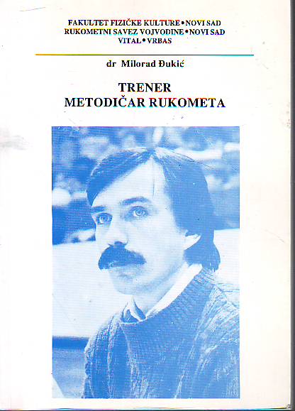 Milorad Đukić - Trener metodičar rukometa