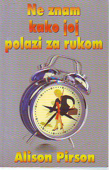 Alison Pirson - Ne znam kako joj polazi za rukom