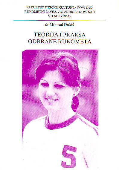 Milorad Đukić - Teorija i praksa odbrane rukometa