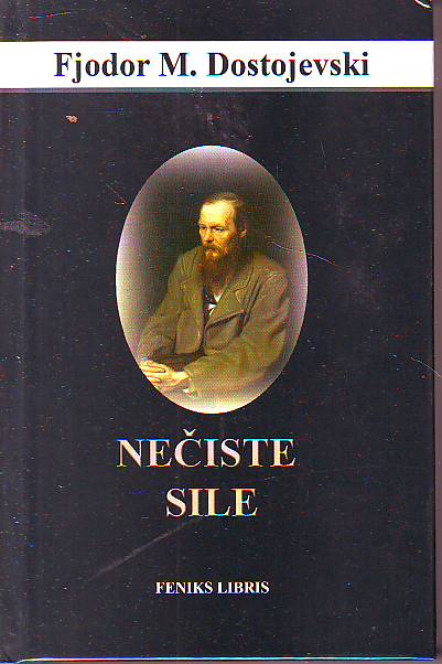 Fjodor M. Dostojevski - Nečiste sile