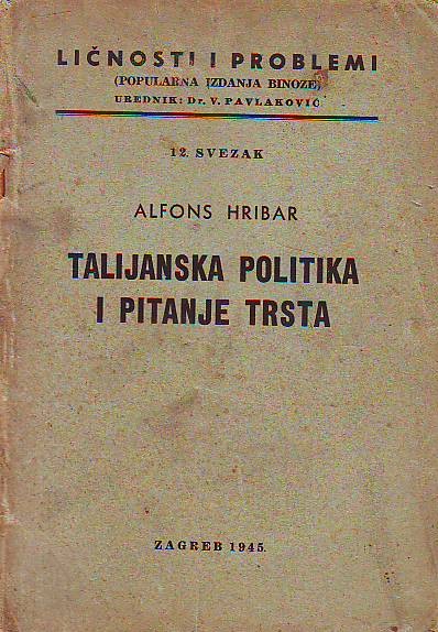 Alfons Hribar - Talijanska politika i pitanje Trsta