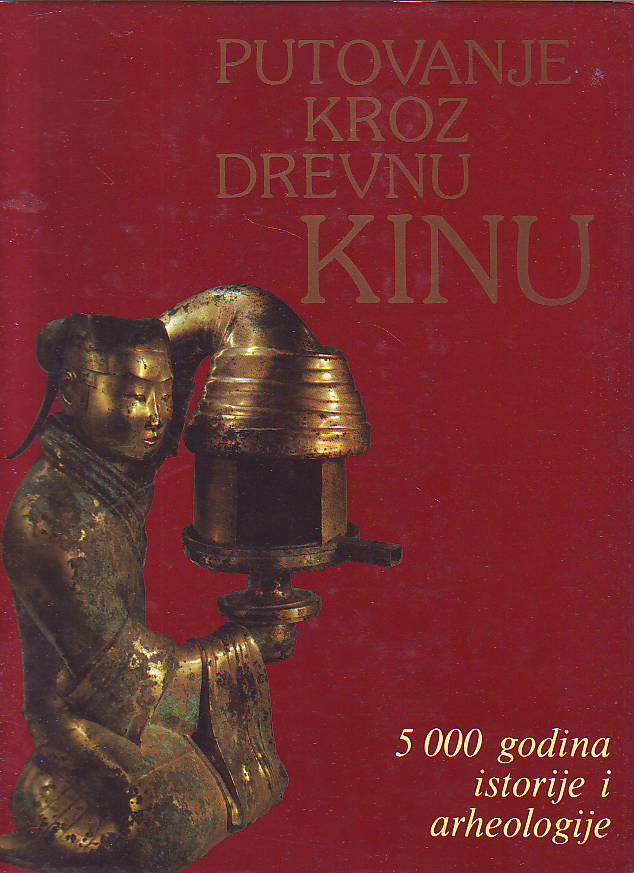Han Zongmin, Iber Delaj - Putovanje kroz drevnu Kinu; od neolita do Minga, 5000 godina istorije i arheologije