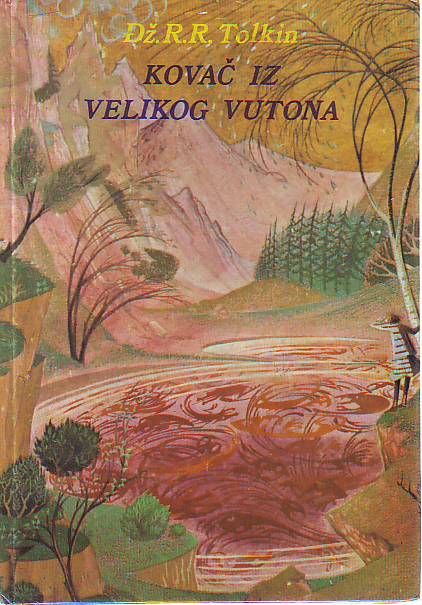 Dž.R.R. Tolkin - Kovač iz Velikog Vutona