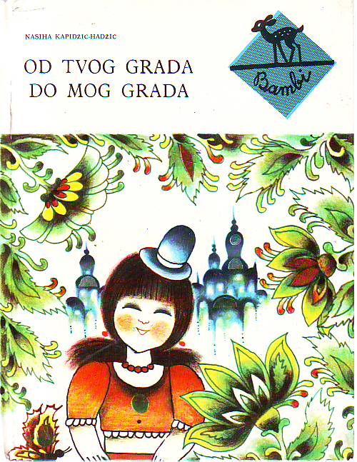 Nasiha Kapidžić-Hadžić - Od tvog grada do mog grada