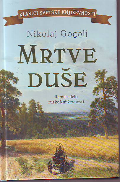 Nikolaj Gogolj - Mrtve duše