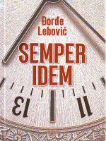 Đorđe Lebović - Semper idem - jubilarno izdanje