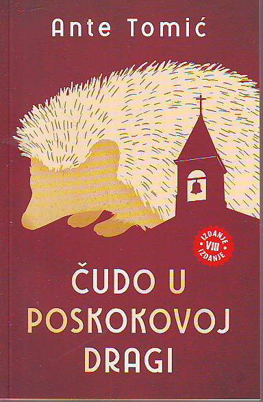 Ante Tomić - Čudo u Poskokovoj Dragi