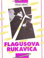 Velid Đekić - Flagusova rukavica