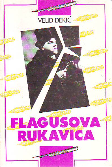 Velid Đekić - Flagusova rukavica