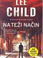 Lee Child - Na teži način