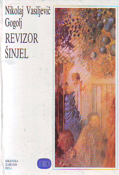 Nikolaj Vasiljevič Gogolj - Revizor; Šinjel
