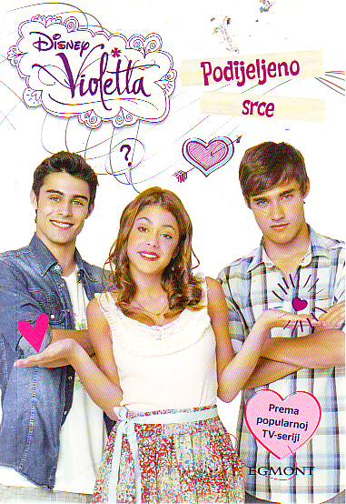 Disney Violetta - Podijeljeno srce