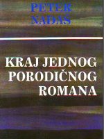 Peter Nadaš - Kraj jednog porodičnog romana