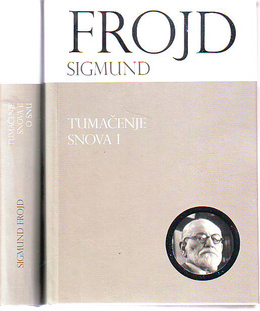 Sigmund Frojd - Tumačenje snova I-II
