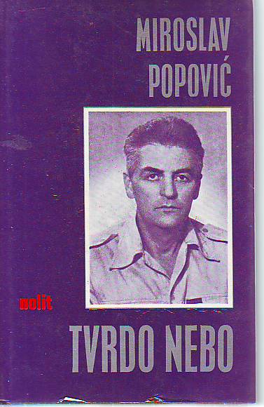 Miroslav Popović - Tvrdo nebo
