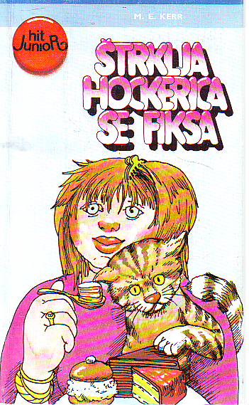 M. E. Kerr - Štrklja Hockerica se fiksa