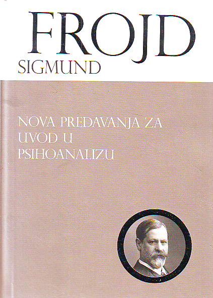 Sigmund Frojd - Nova predavanja za uvod u psihoanalizu