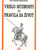 Valtazar Gracijan - Vrelo mudrosti ili Pravila za život