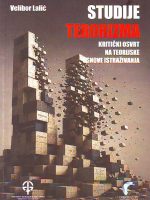 Velibor Lalić - Studije terorizma - Kritički osvrt na teorijske osnove istraživanja