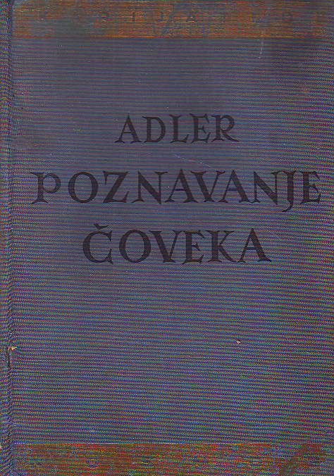 Alfred Adler - Poznavanje čoveka