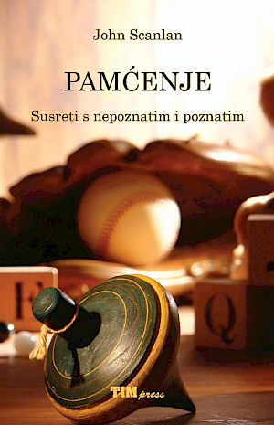 John Scanlan - Pamćenje: susreti s nepoznatim i poznatim