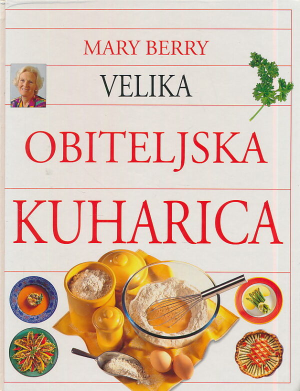 Mary Berry - Velika obiteljska kuharica