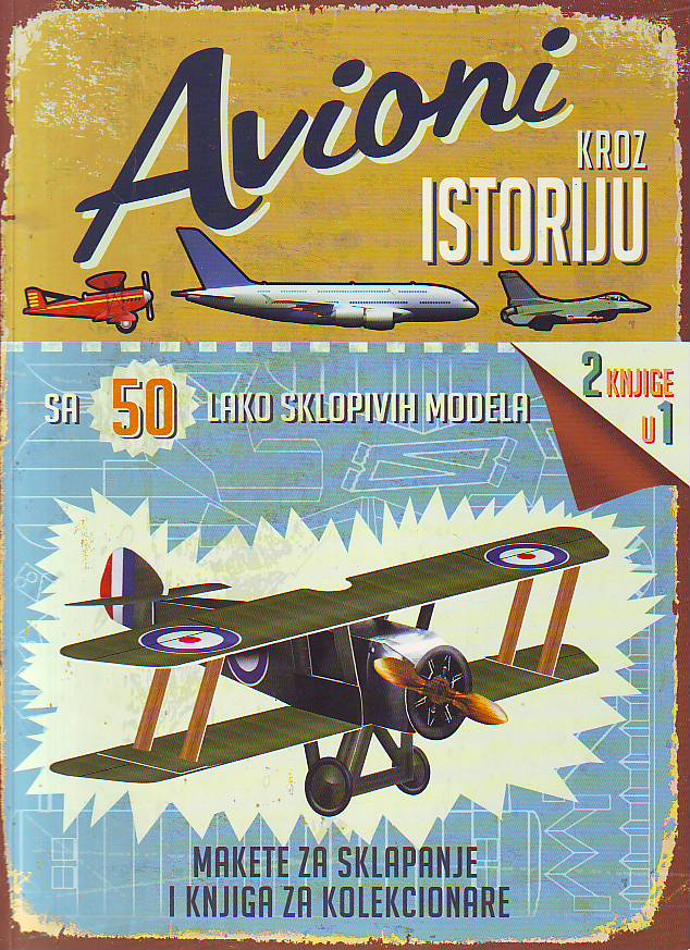 Avioni kroz istoriju - 50 lako sklopivih modela